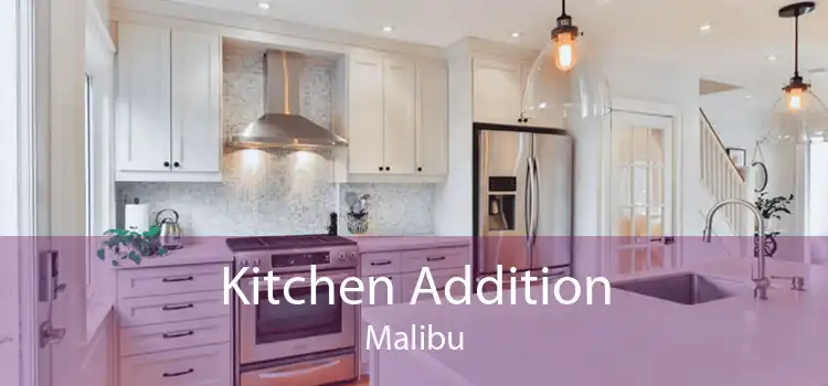 Kitchen Addition Malibu