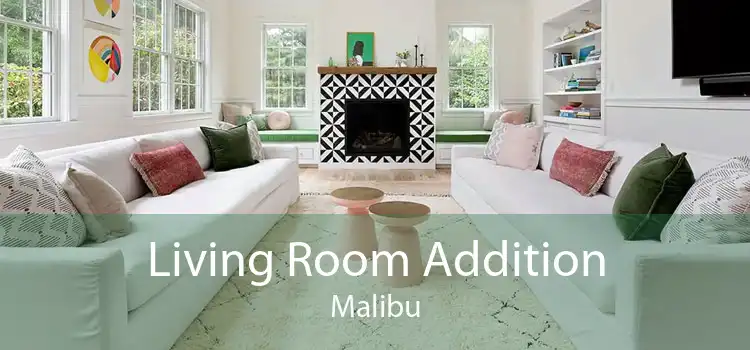 Living Room Addition Malibu